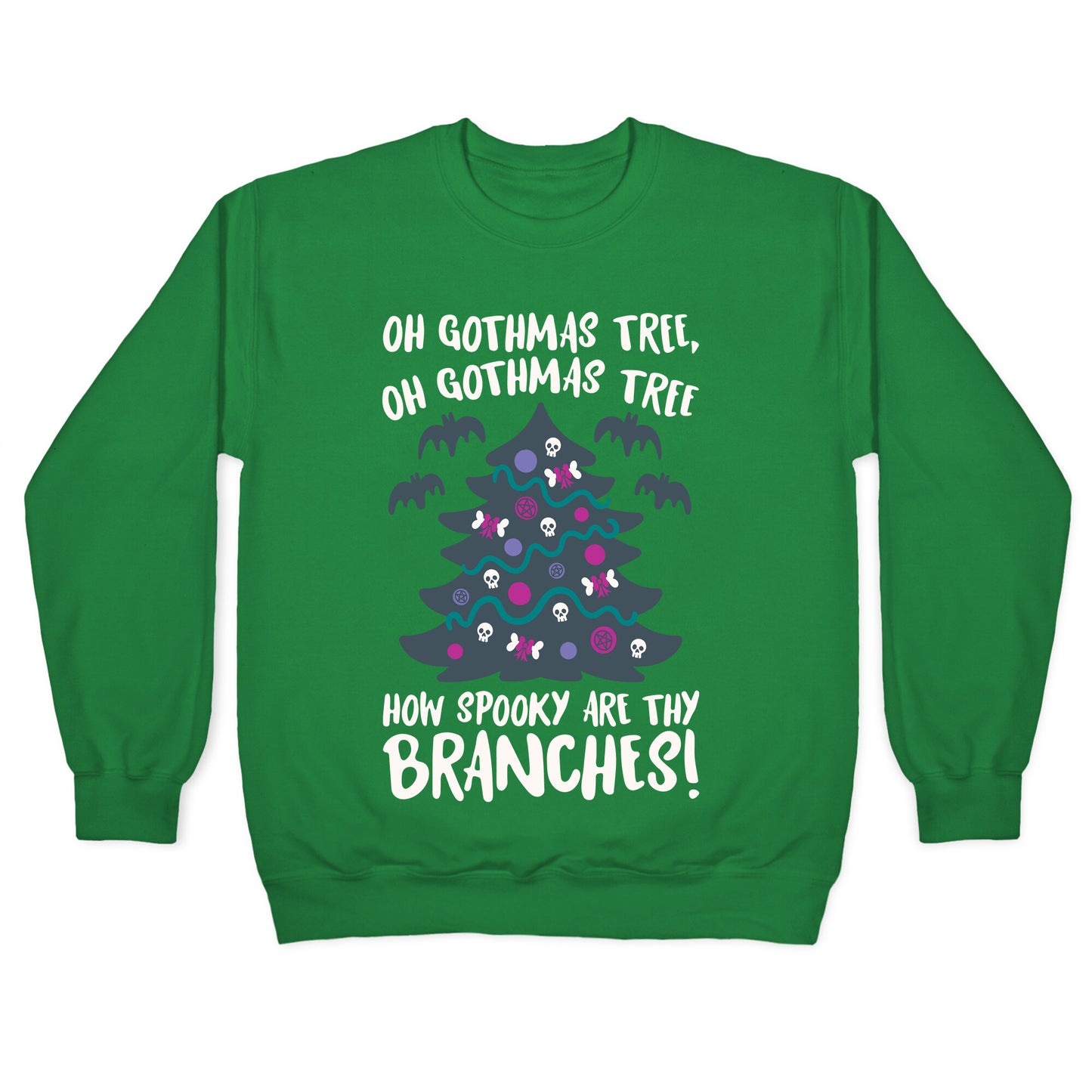 Oh Gothmas Tree Oh Gothmas Tree Parody Crewneck Sweatshirt