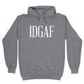 IDGAF Hoodie