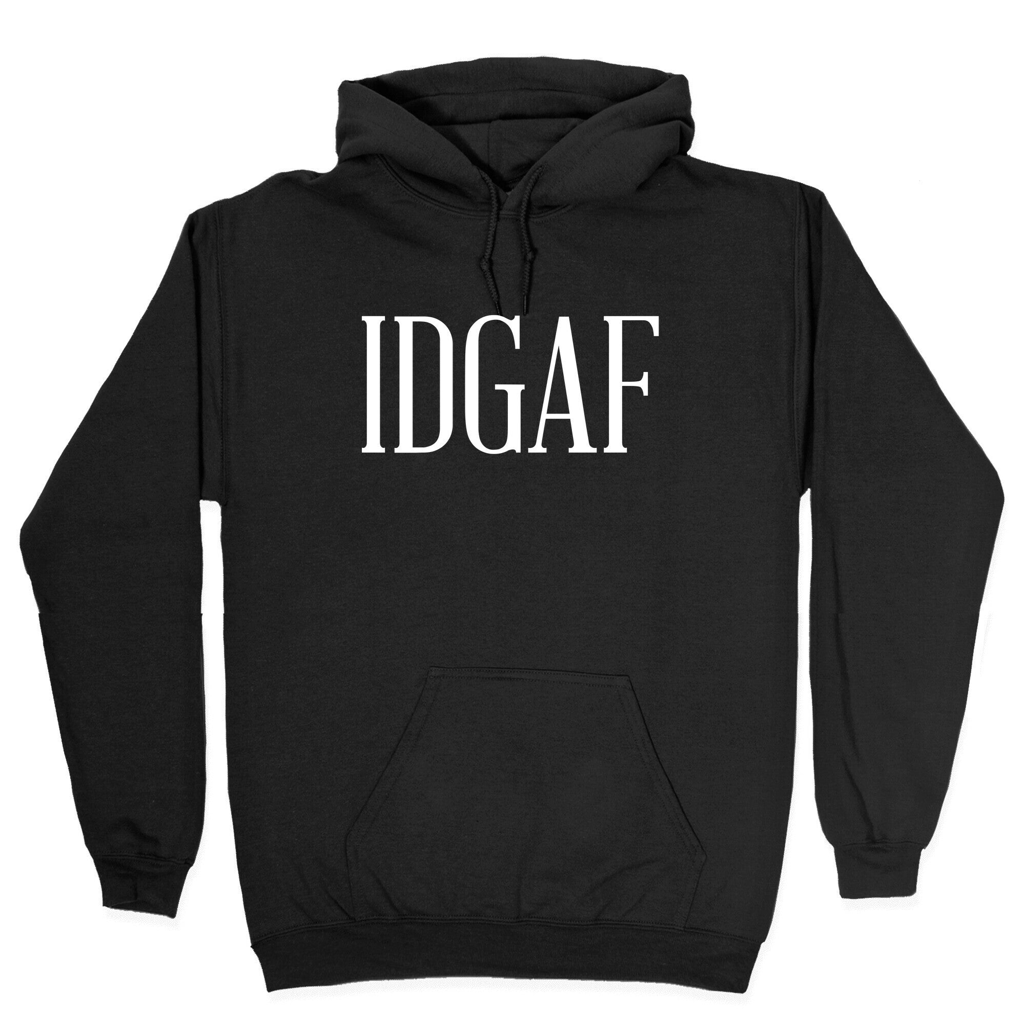 IDGAF Hoodie
