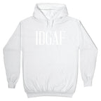 IDGAF Hoodie