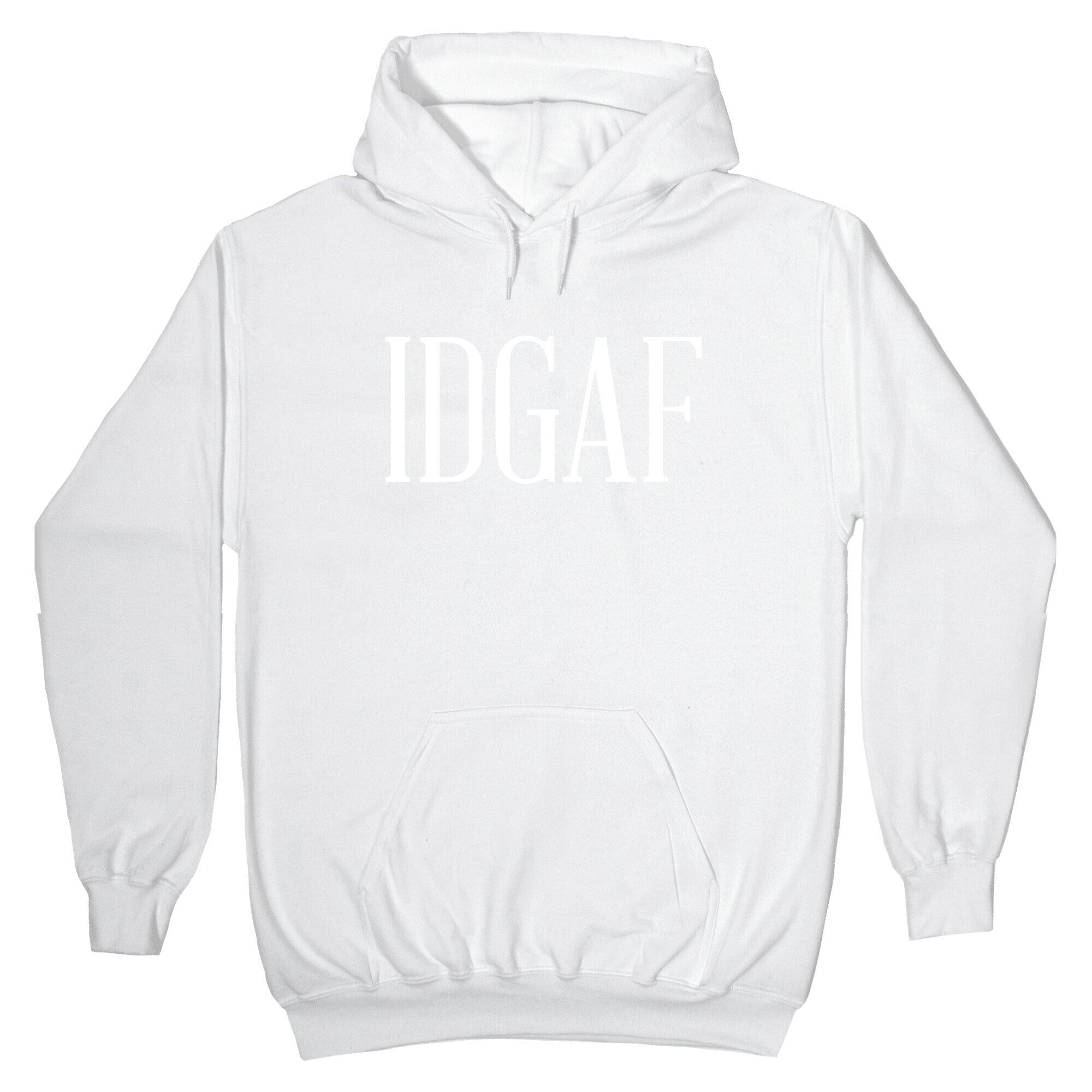 IDGAF Hoodie
