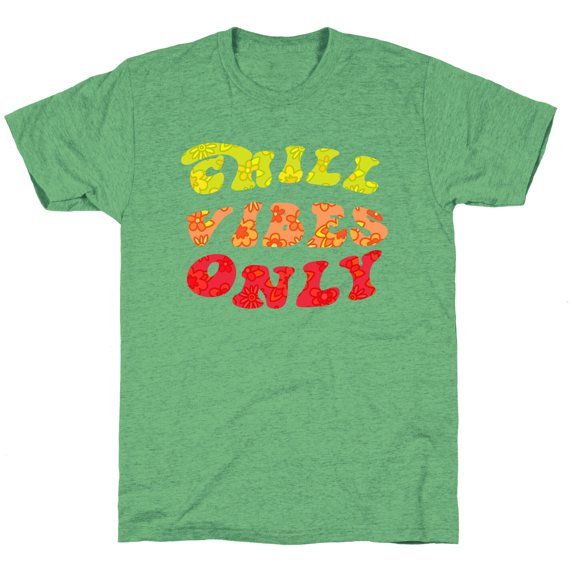 Chill Vibes Only Unisex Triblend Tee