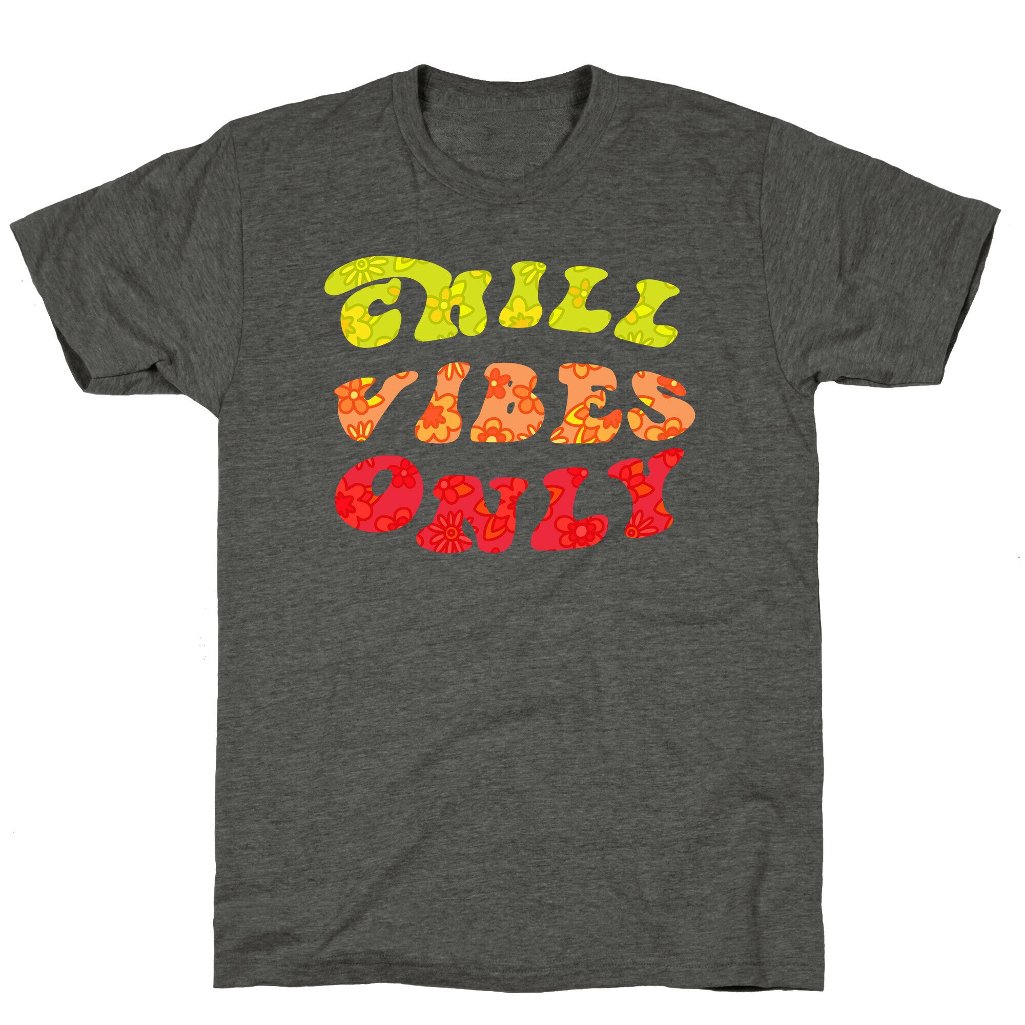 Chill Vibes Only Unisex Triblend Tee
