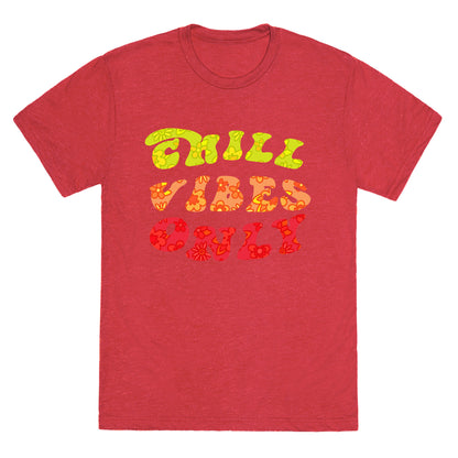 Chill Vibes Only Unisex Triblend Tee