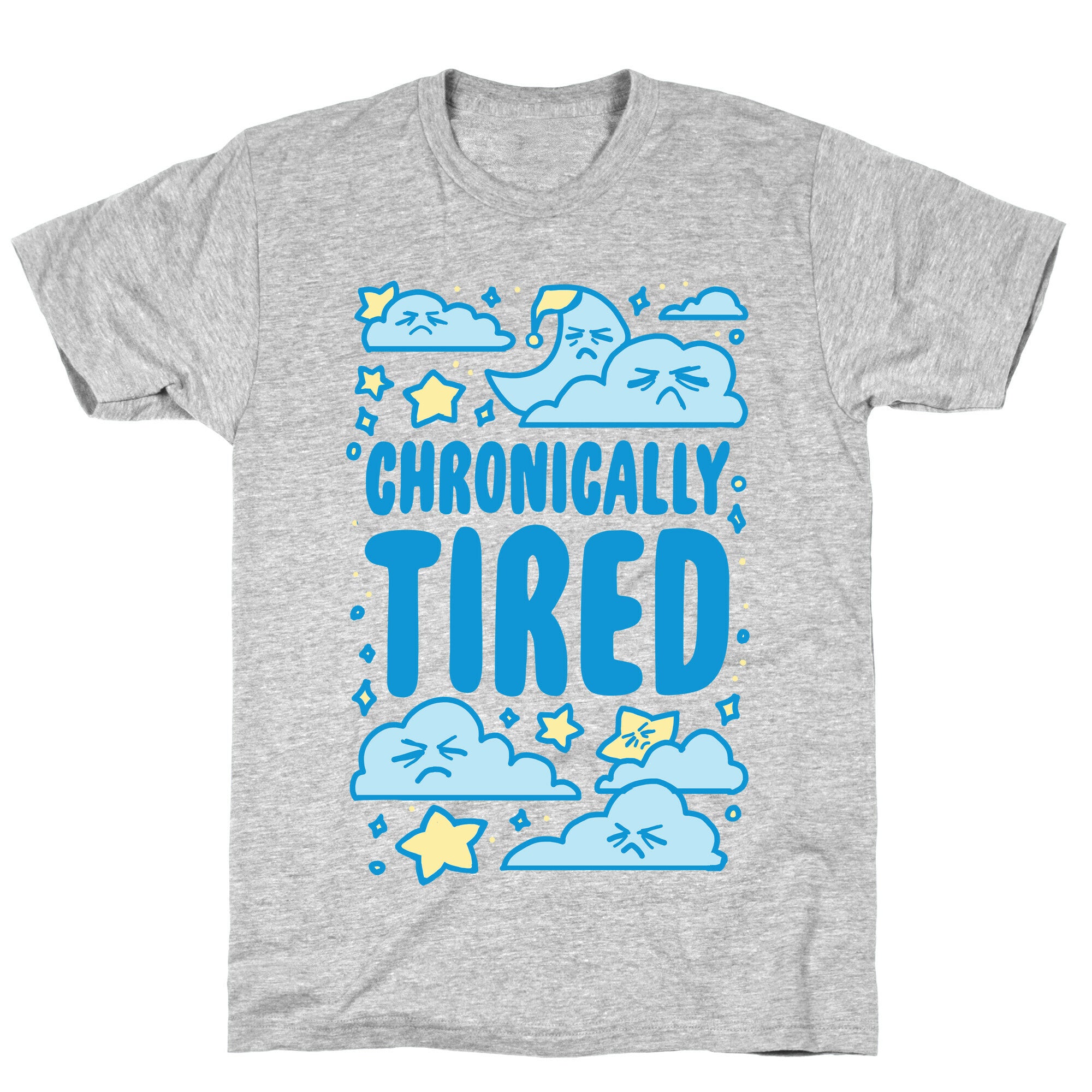 Chronically Tired T-Shirt