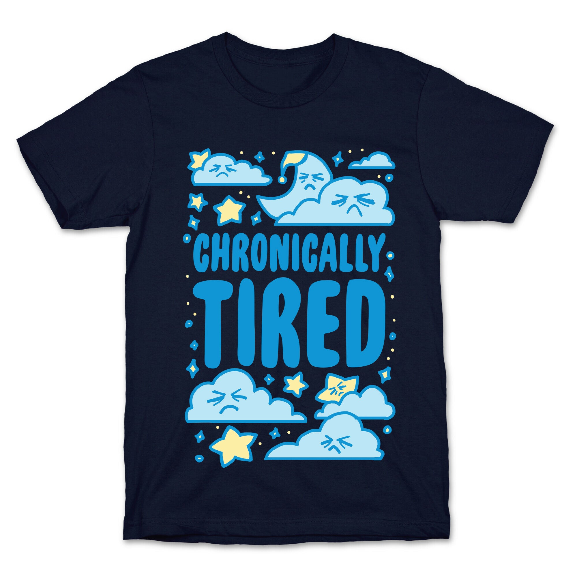 Chronically Tired T-Shirt
