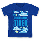 Chronically Tired T-Shirt