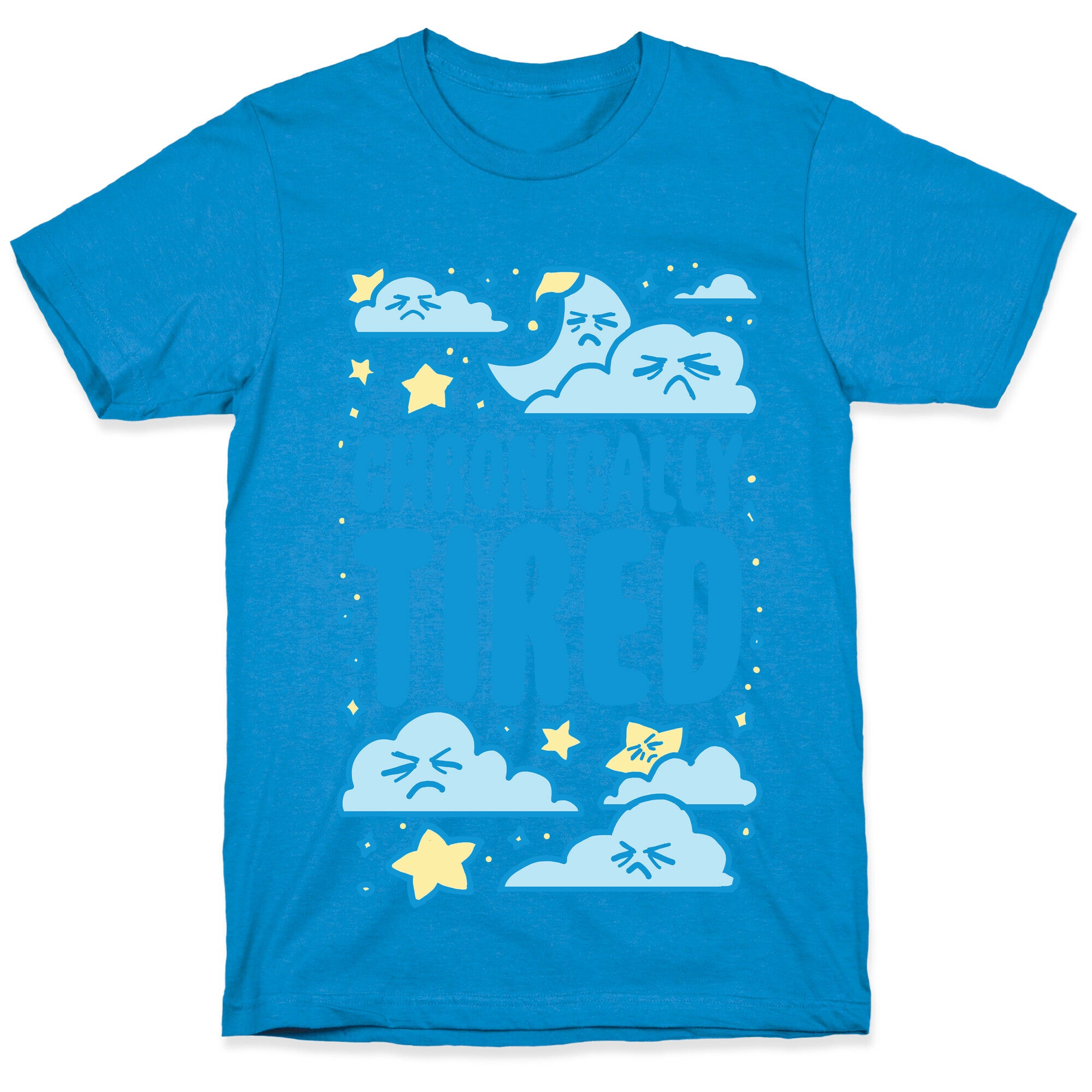 Chronically Tired T-Shirt