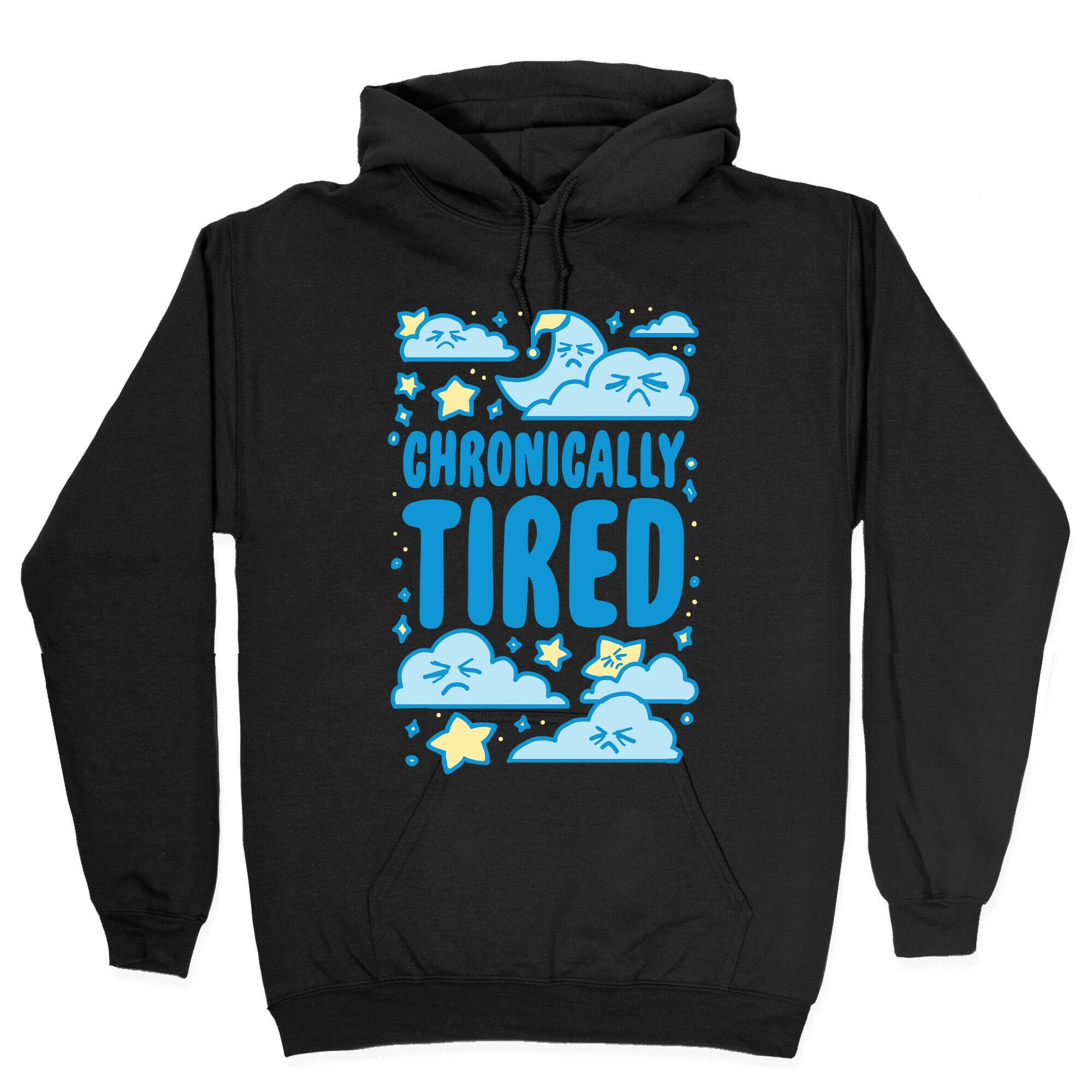 Chronically Tired Hoodie