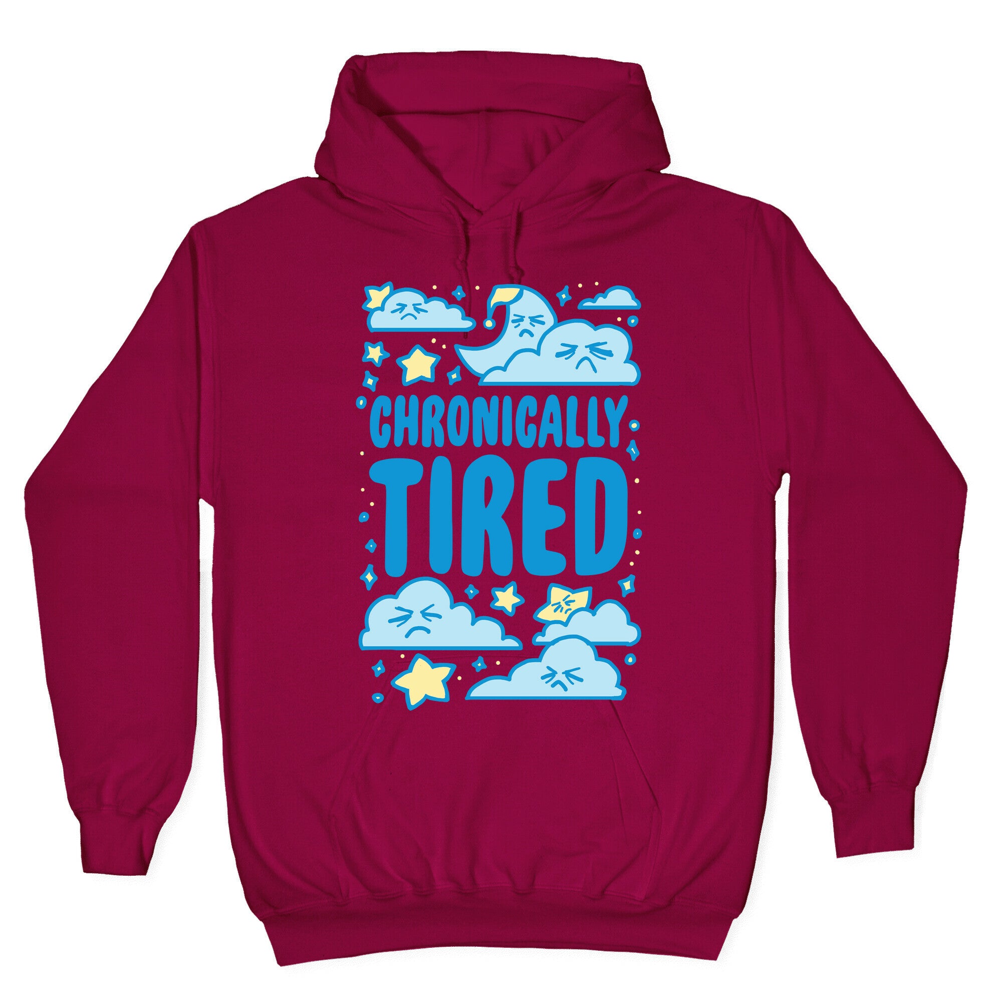 Chronically Tired Hoodie