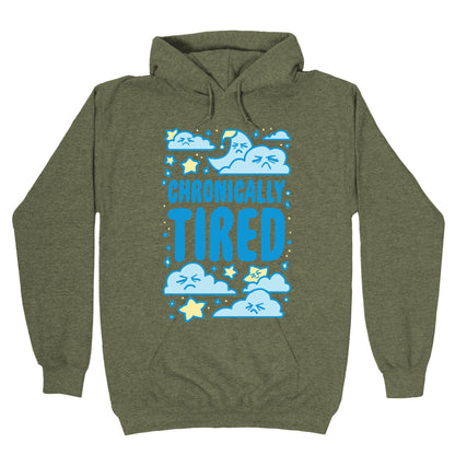 Chronically Tired Hoodie