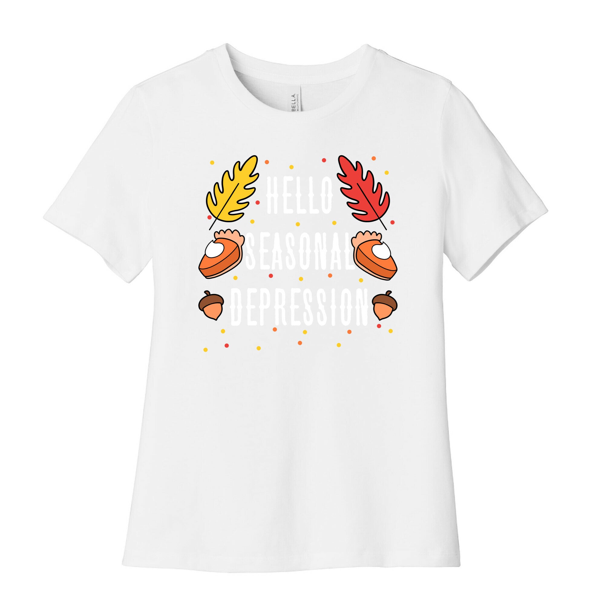 Hello Seasonal Depression Autumn Women's Cotton Tee