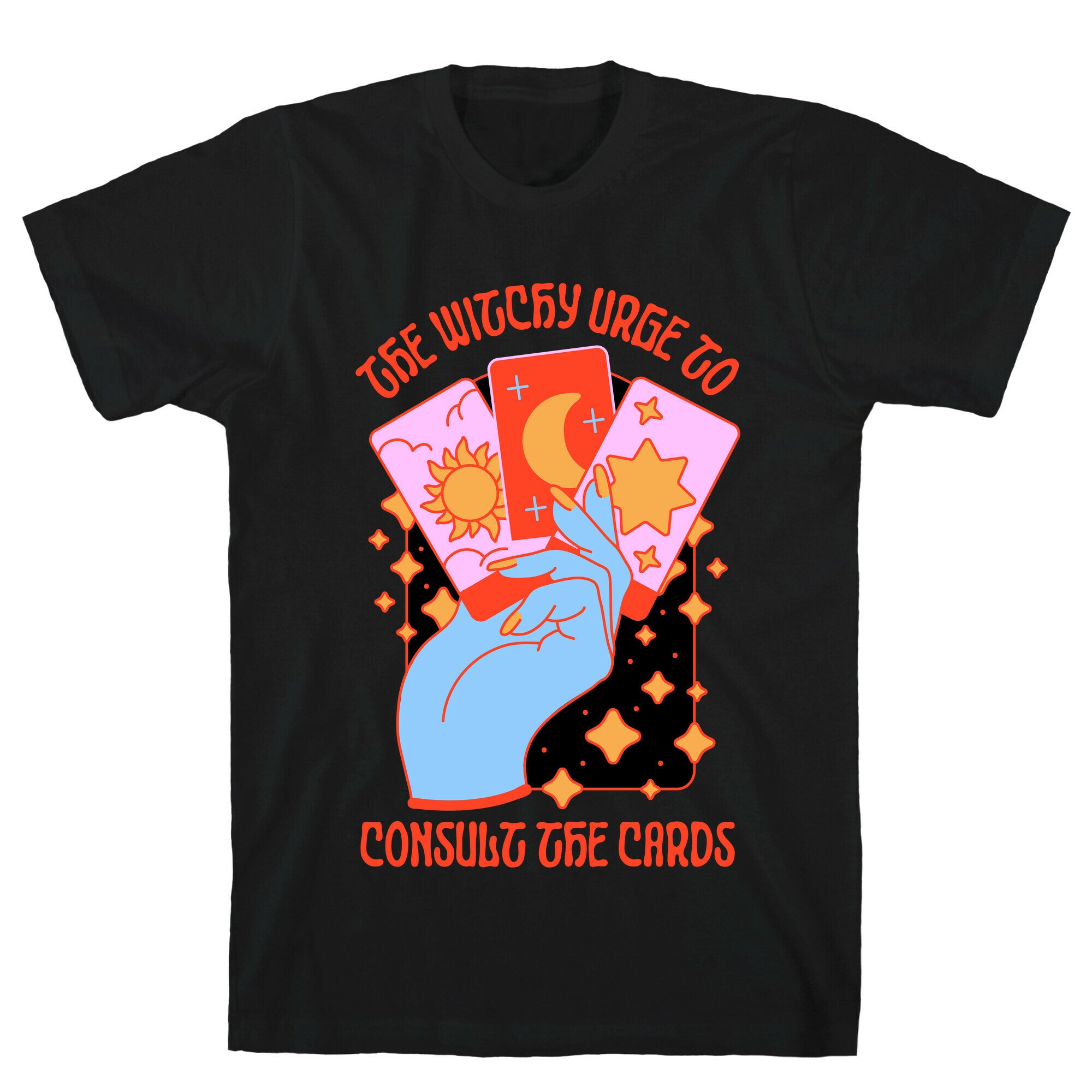 The Witchy Urge To Consult The Cards  T-Shirt