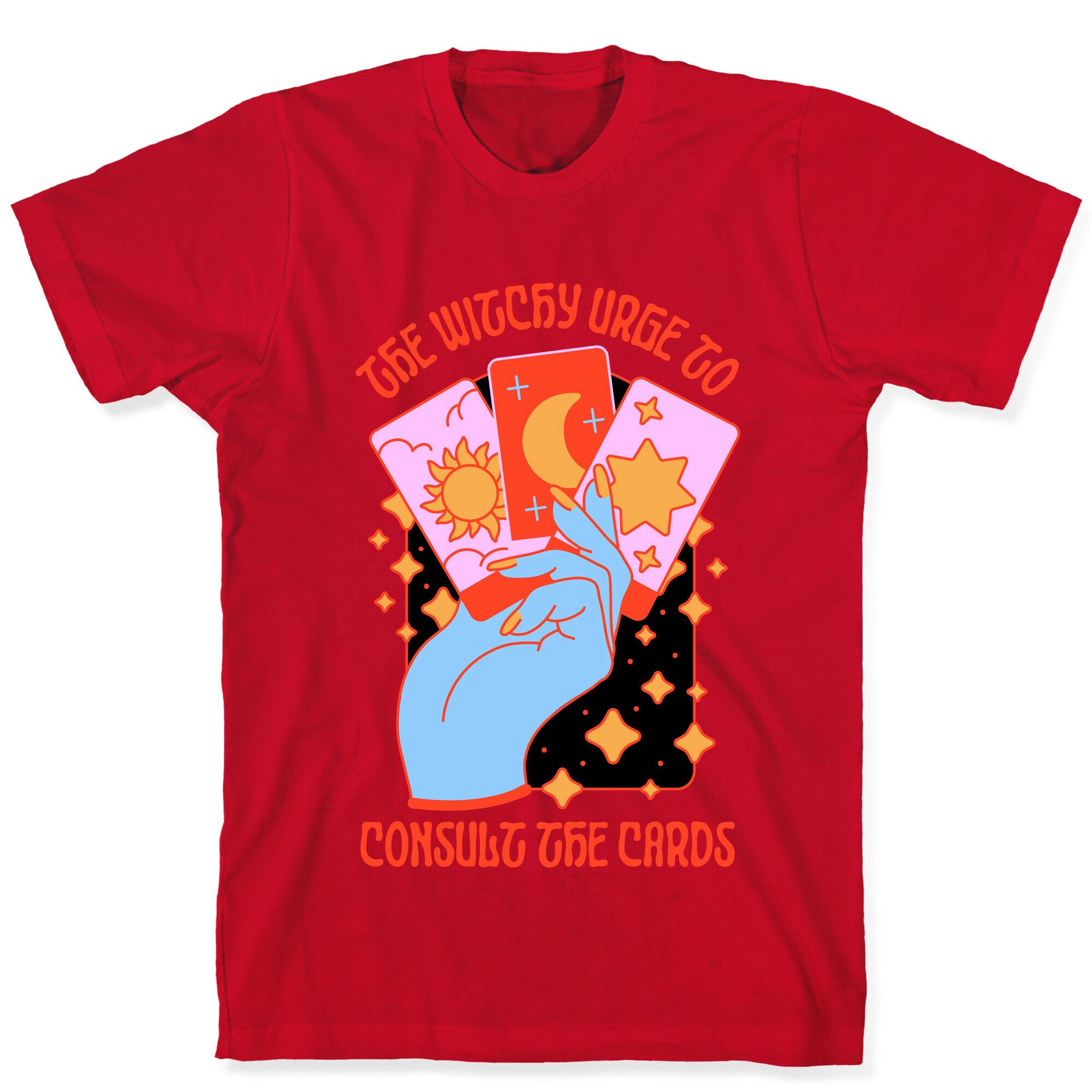 The Witchy Urge To Consult The Cards  T-Shirt