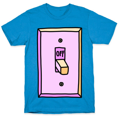 Off Light Switch T-Shirt