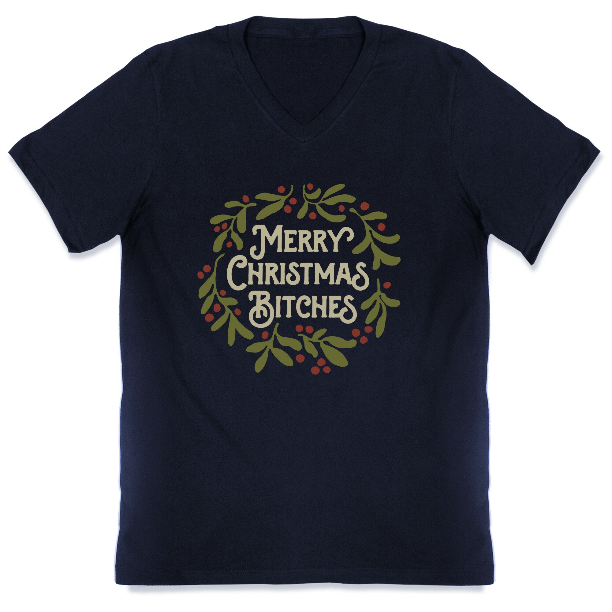 Merry Christmas Bitches  V-Neck
