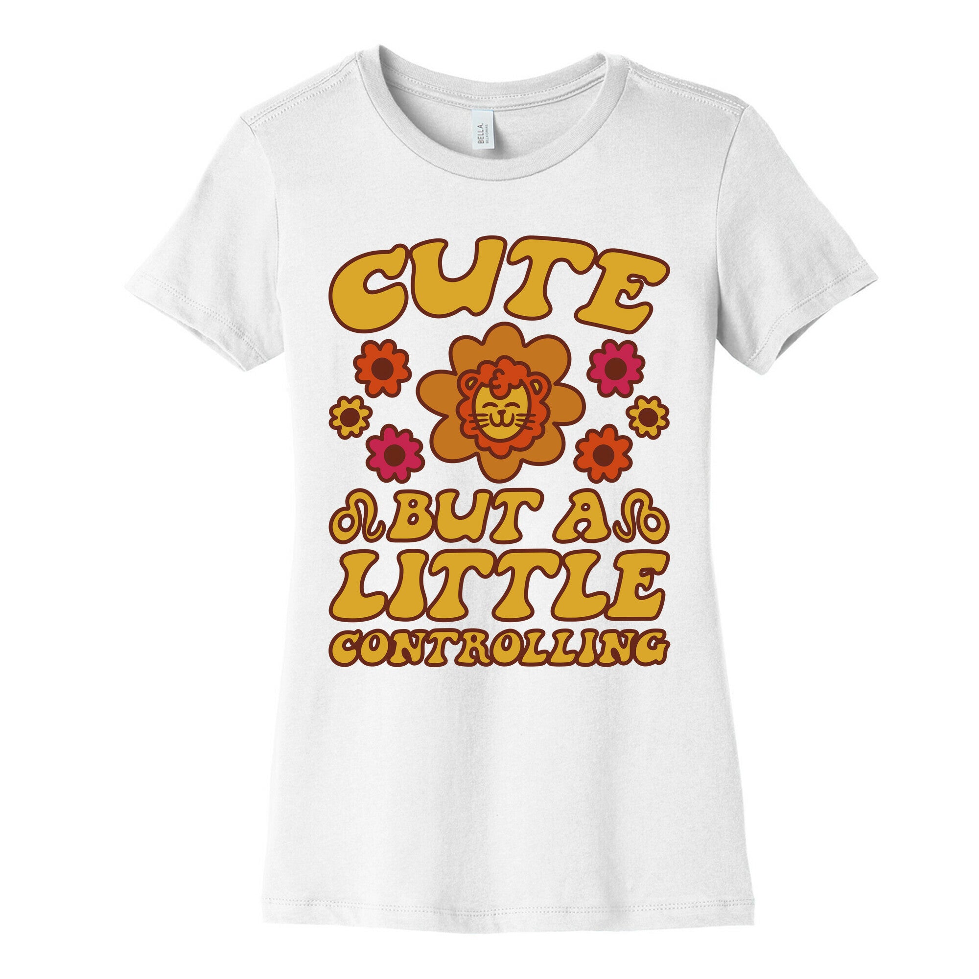 Cute But A Little Controlling Leo Women's Cotton Tee