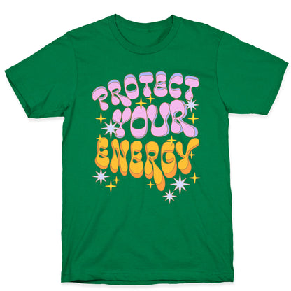 Protect Your Energy T-Shirt