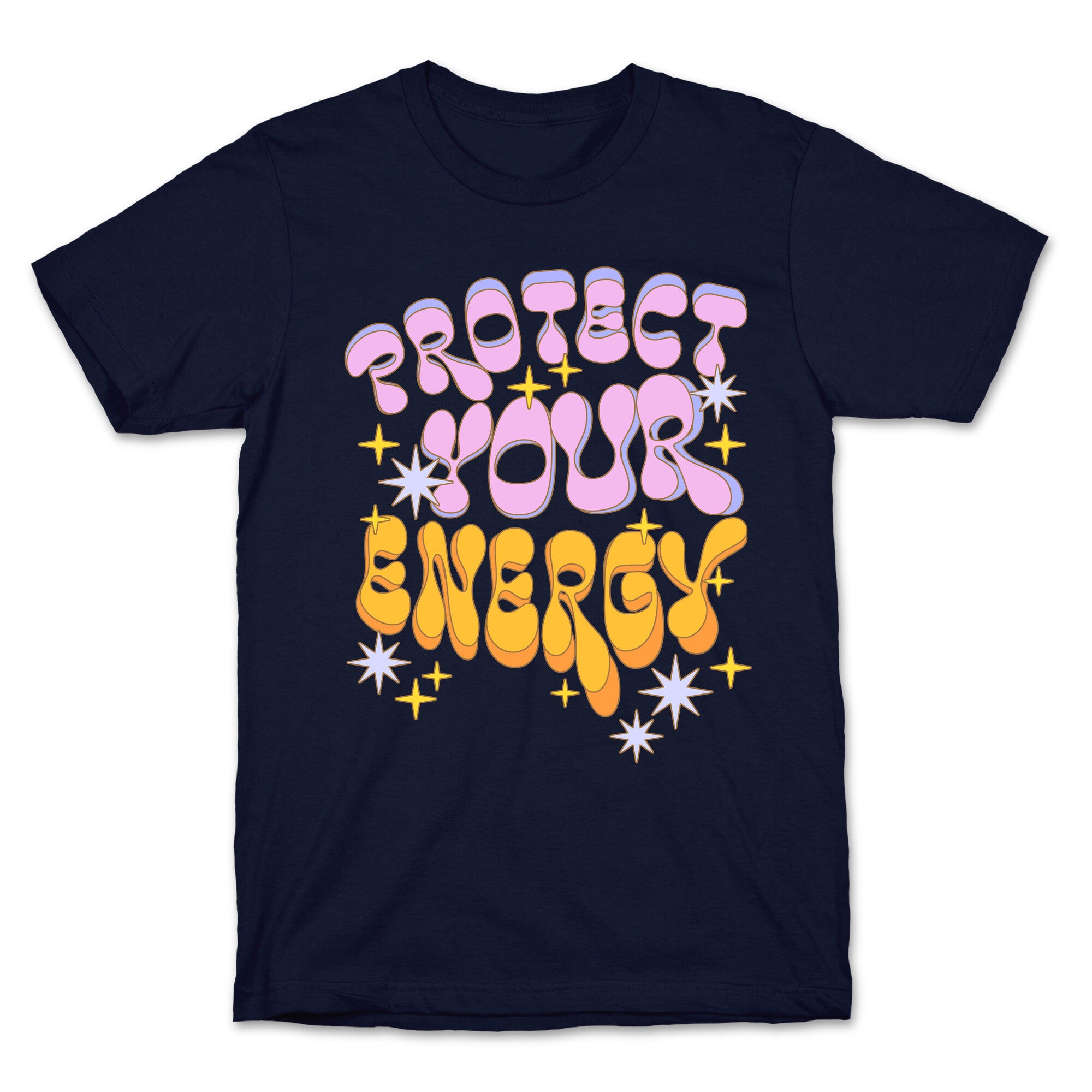Protect Your Energy T-Shirt