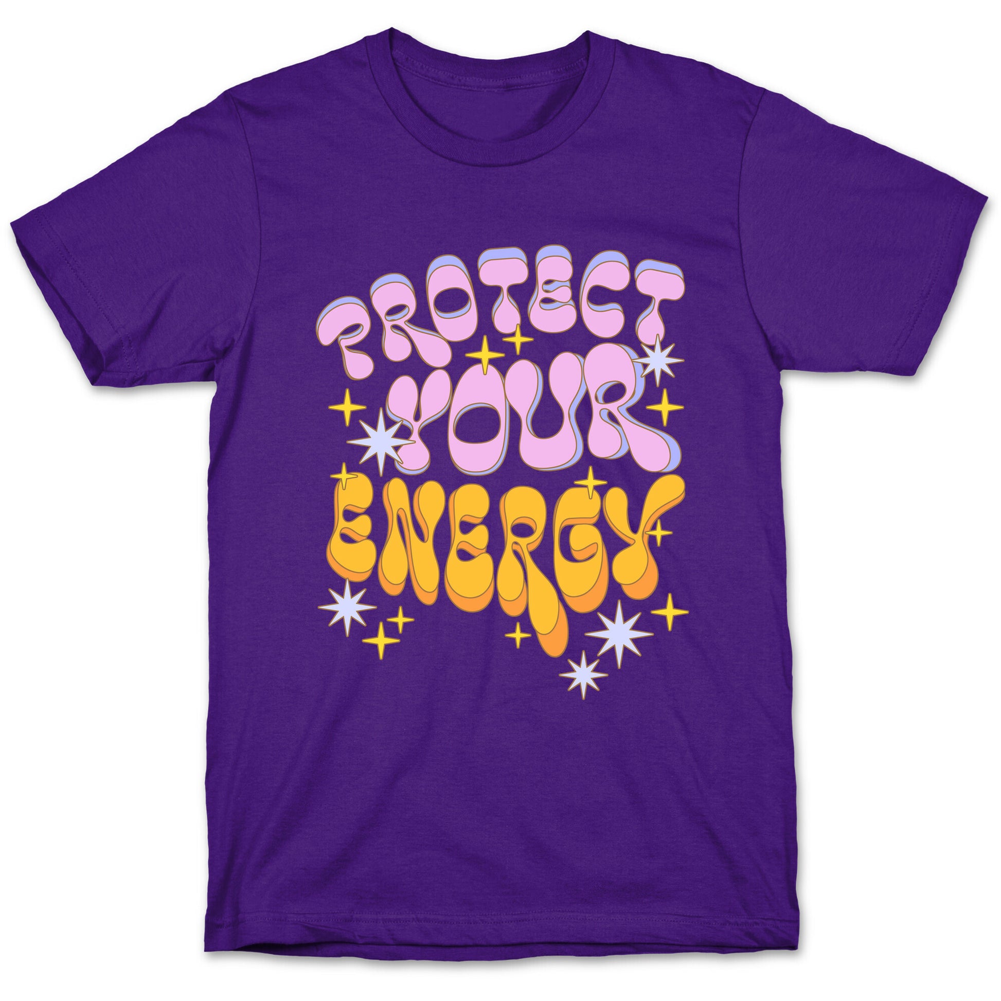 Protect Your Energy T-Shirt