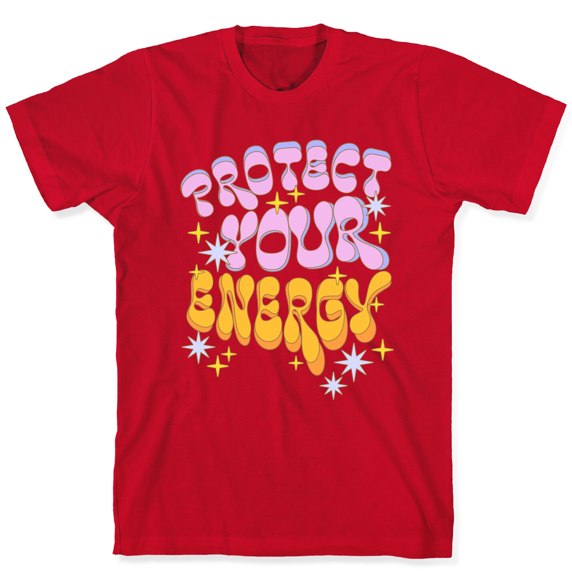 Protect Your Energy T-Shirt