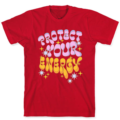 Protect Your Energy T-Shirt