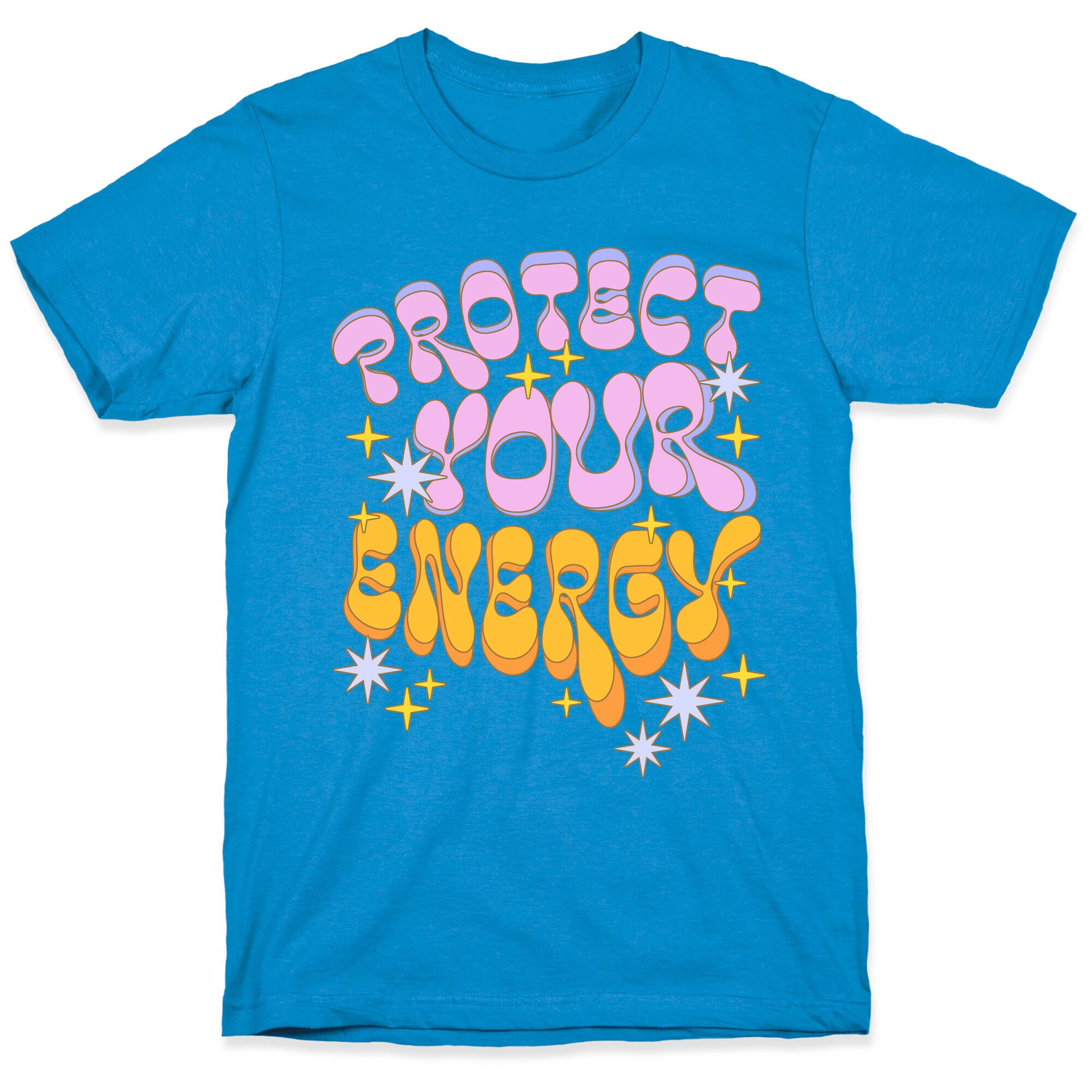 Protect Your Energy T-Shirt