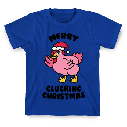 Merry Clucking Christmas T-Shirt