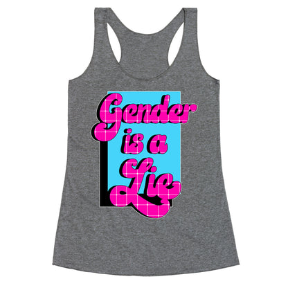 Gender is a Lie Racerback Tank