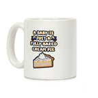 A Baby Is Just a Fully Baked Cream Pie Coffee Mug
