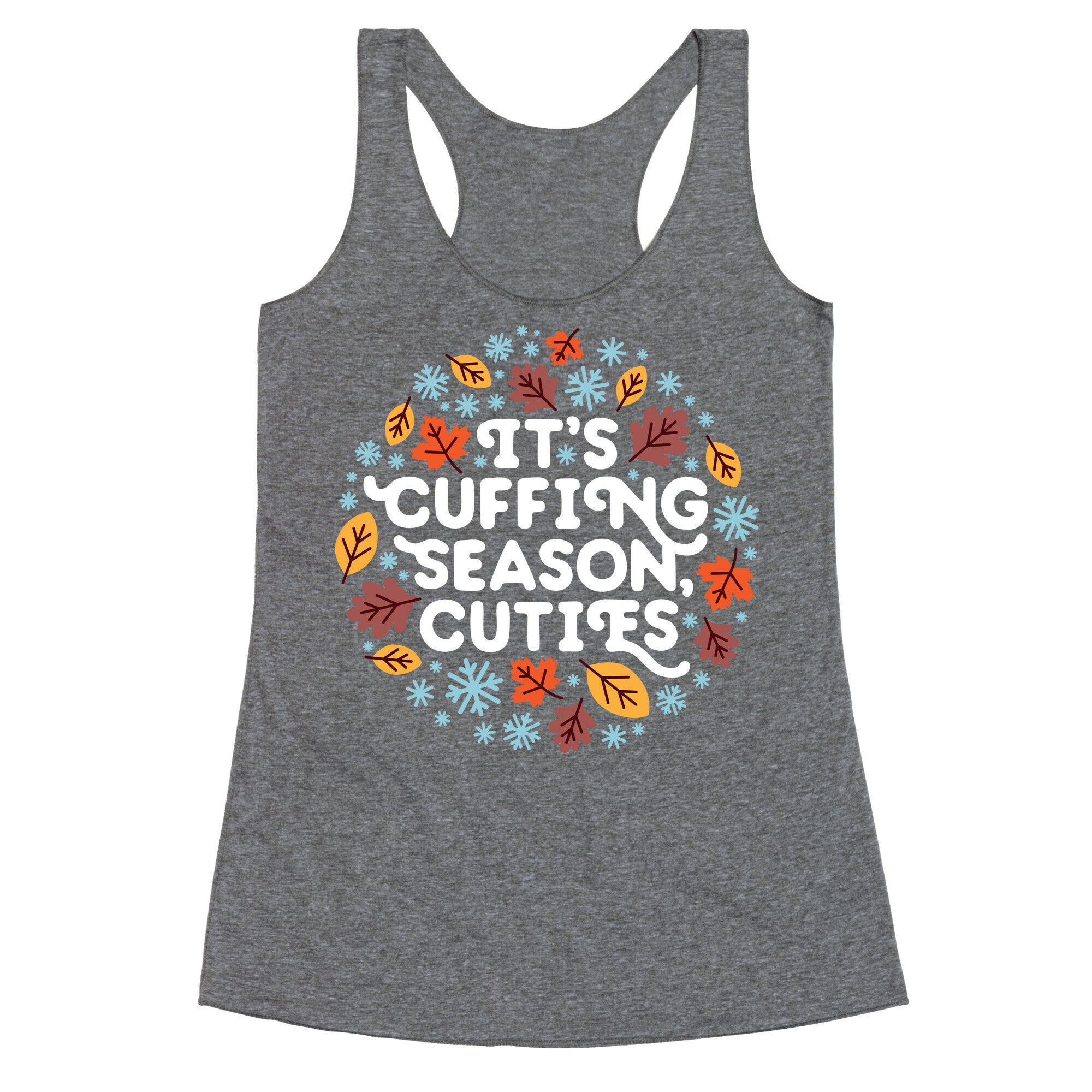 It's Cuffing Season, Cuties Racerback Tank