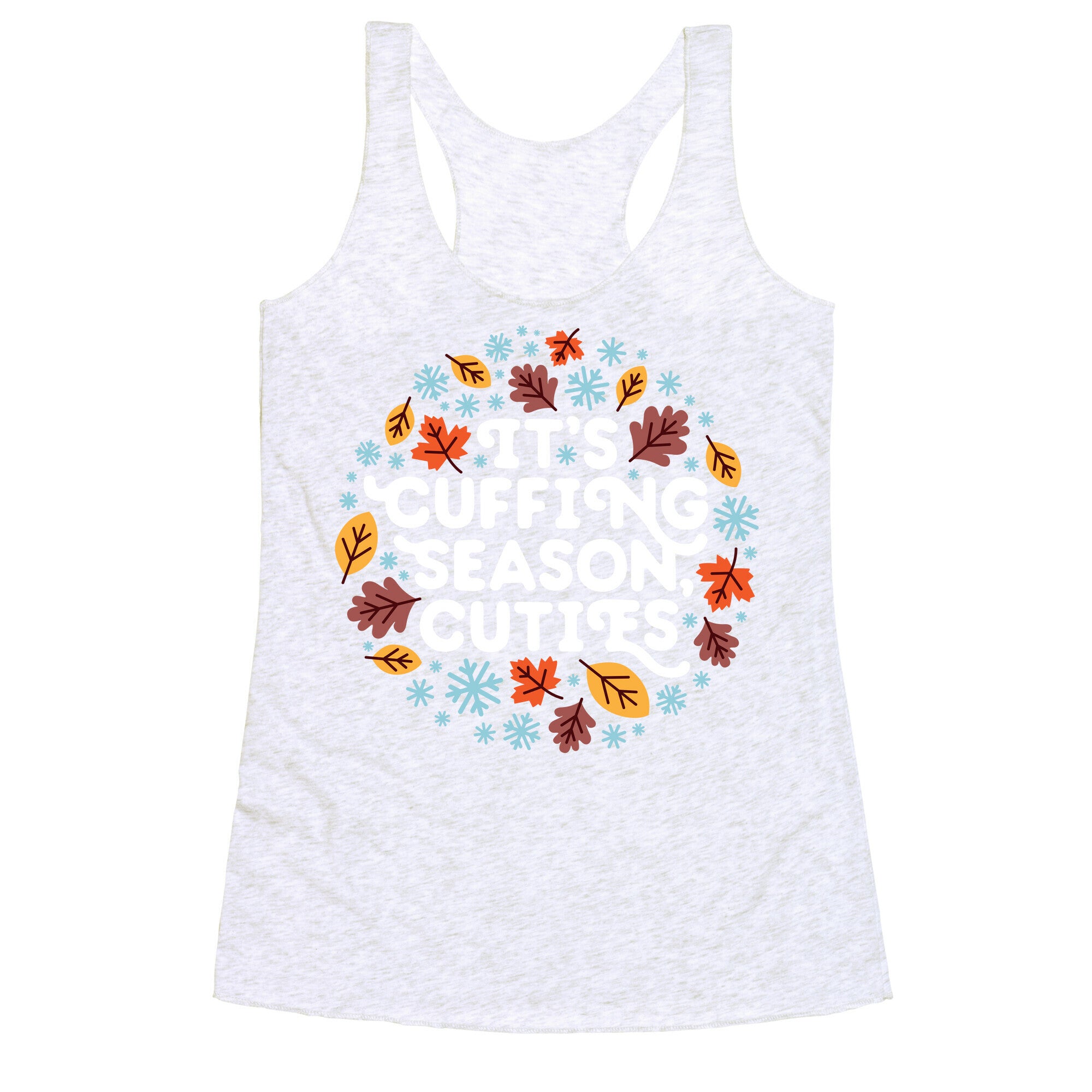 It's Cuffing Season, Cuties Racerback Tank