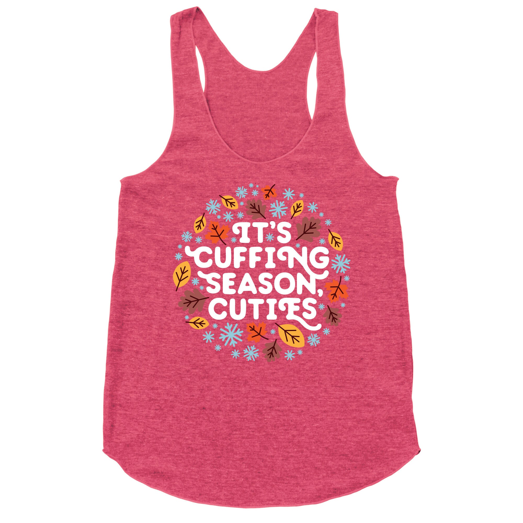 It's Cuffing Season, Cuties Racerback Tank