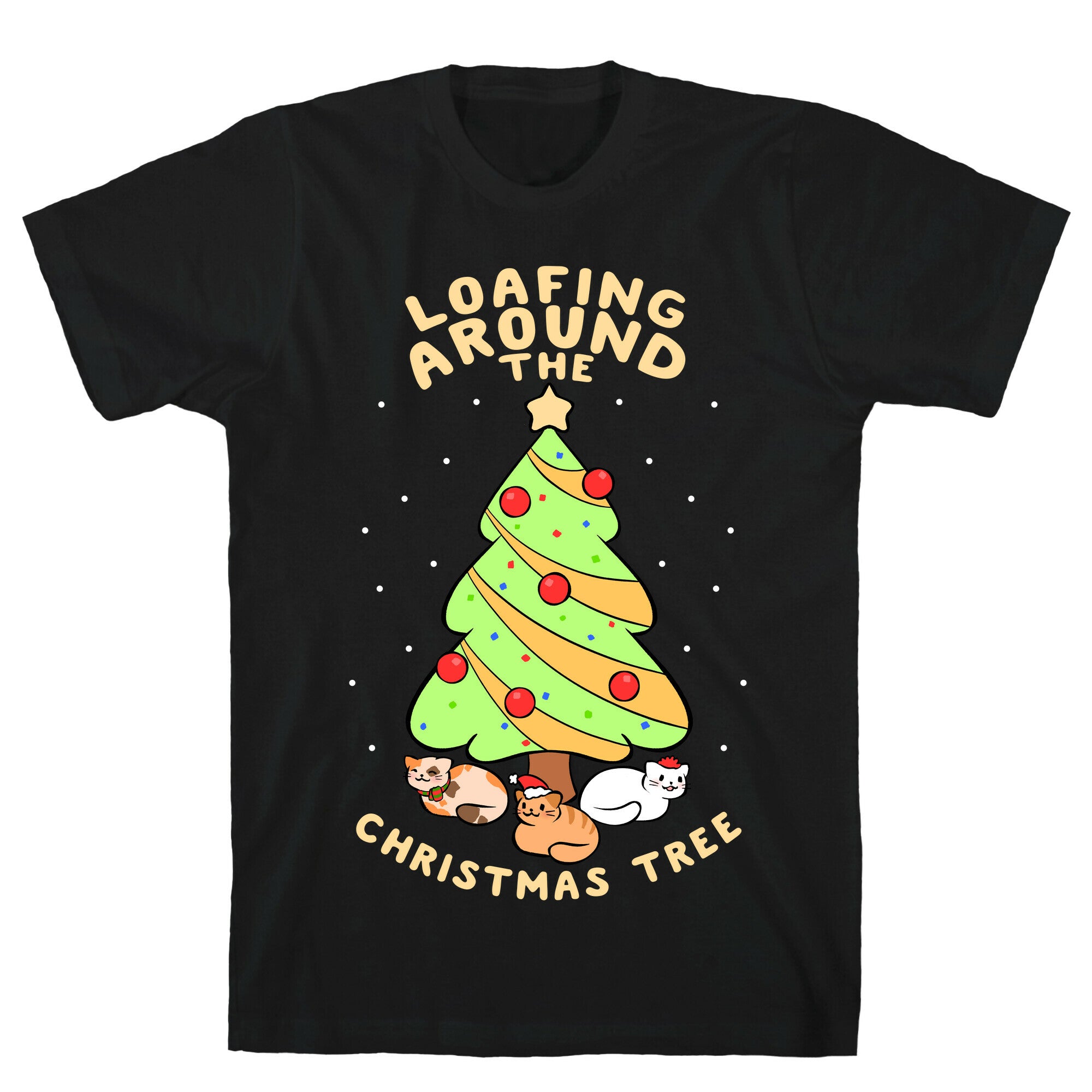 Loafing Around The Christmas Tree T-Shirt