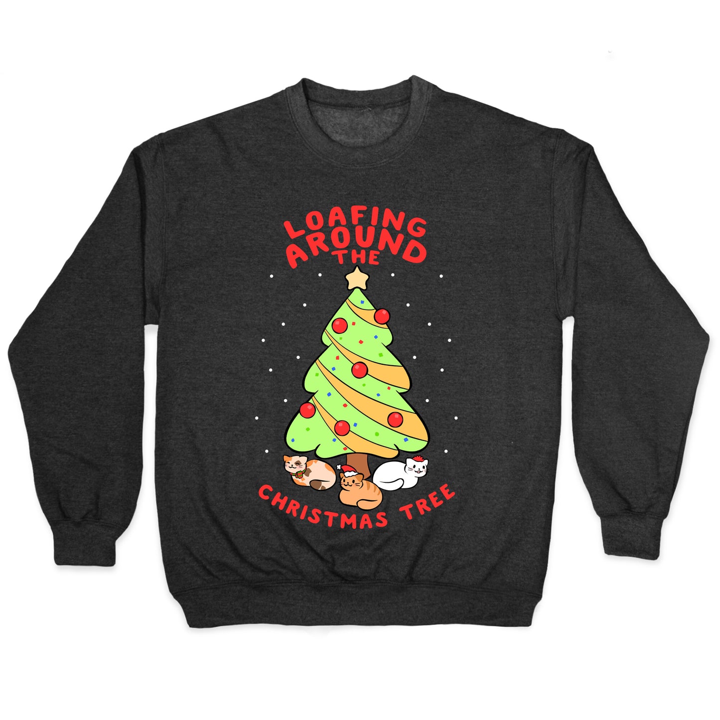 Loafing Around The Christmas Tree Crewneck Sweatshirt