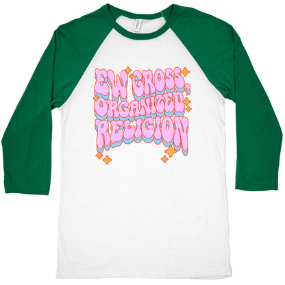 Ew Gross, Organized Religion Baseball Tee