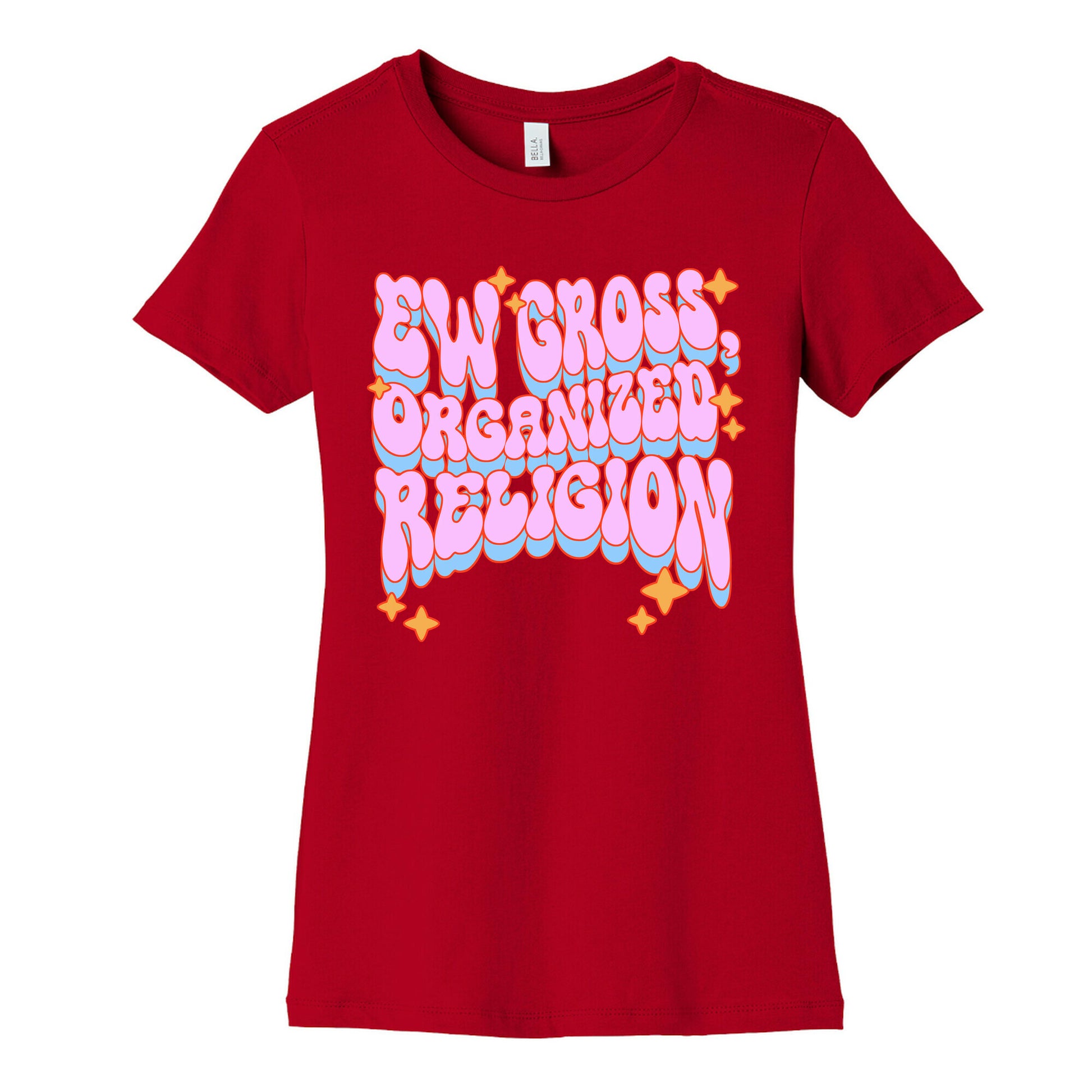 Ew Gross, Organized Religion Women's Cotton Tee