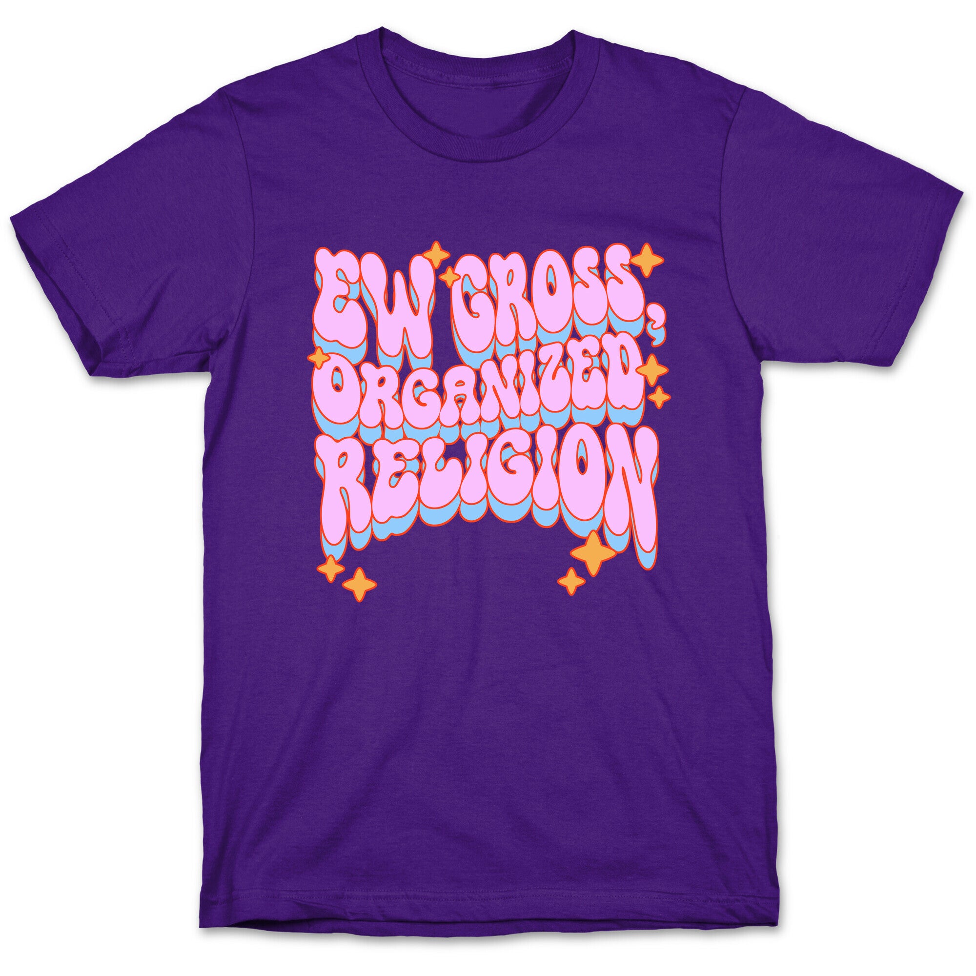 Ew Gross, Organized Religion T-Shirt