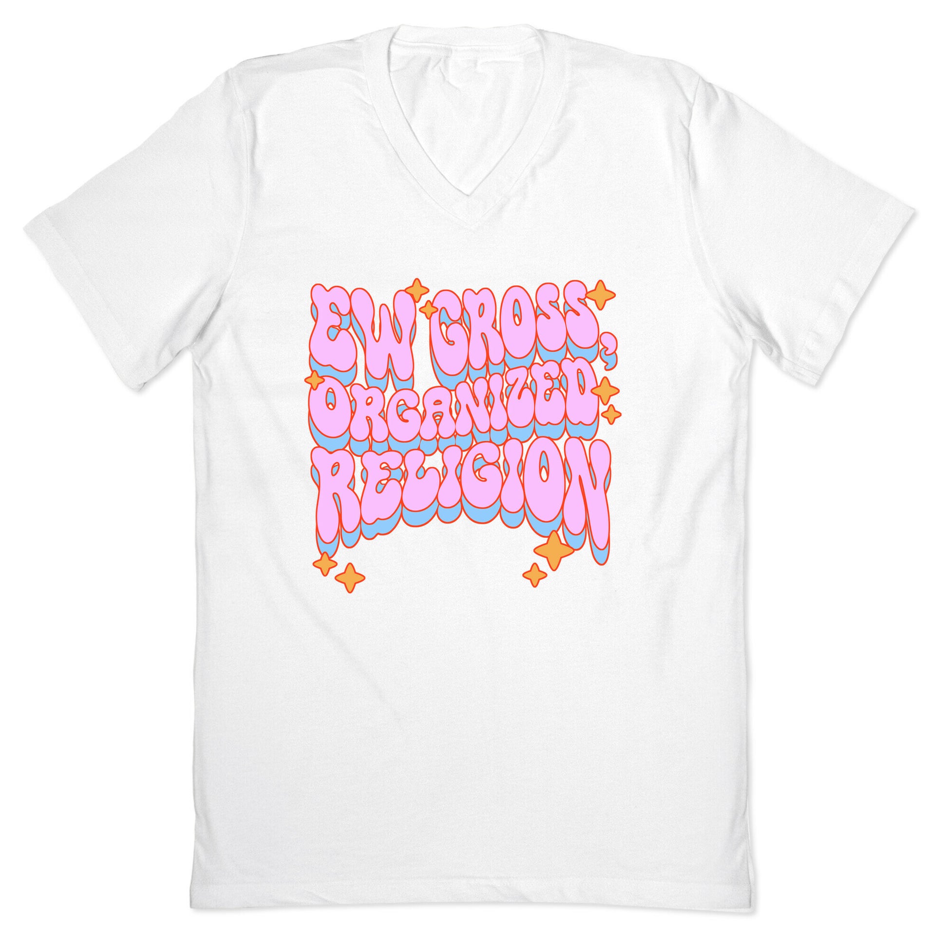 Ew Gross, Organized Religion V-Neck