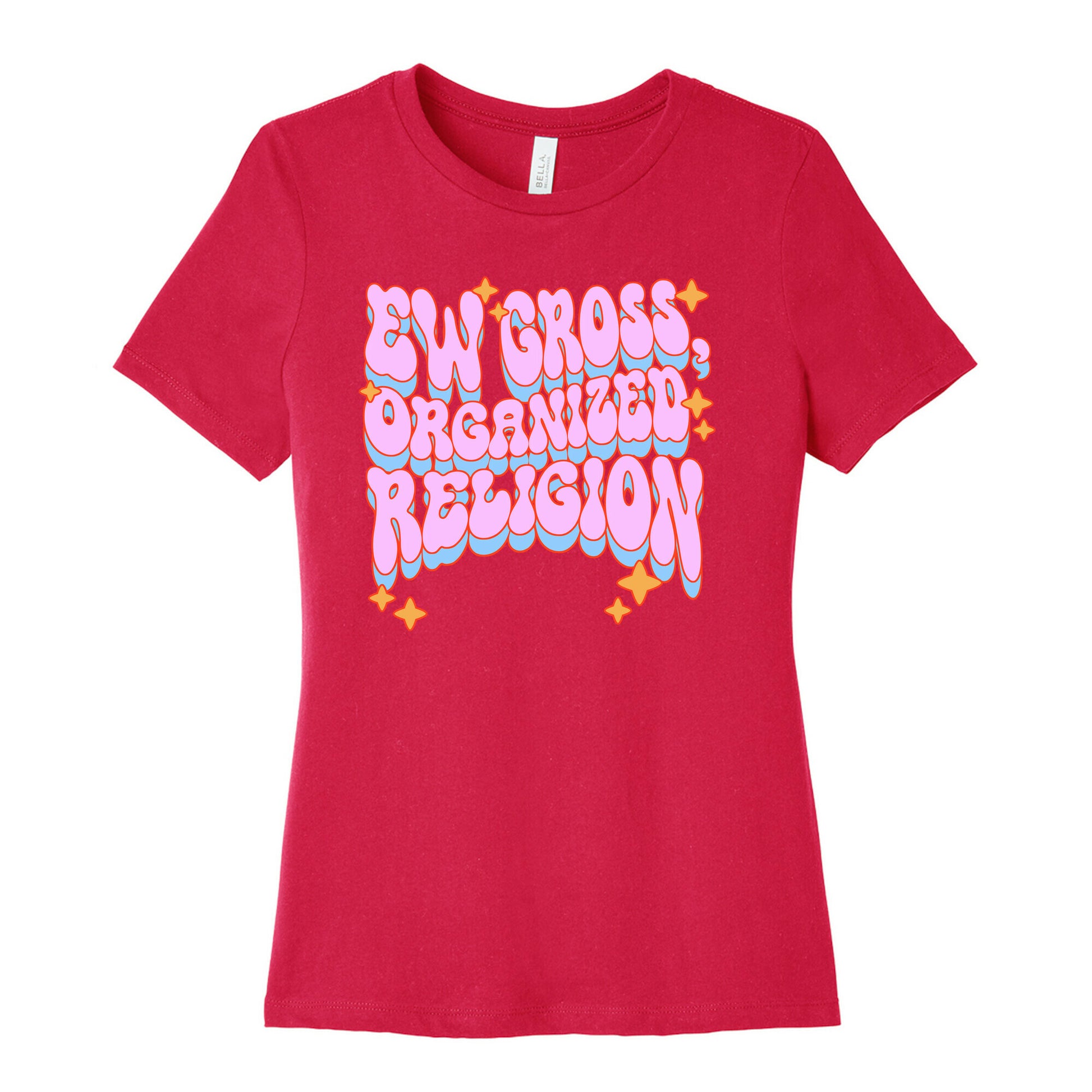 Ew Gross, Organized Religion Women's Cotton Tee
