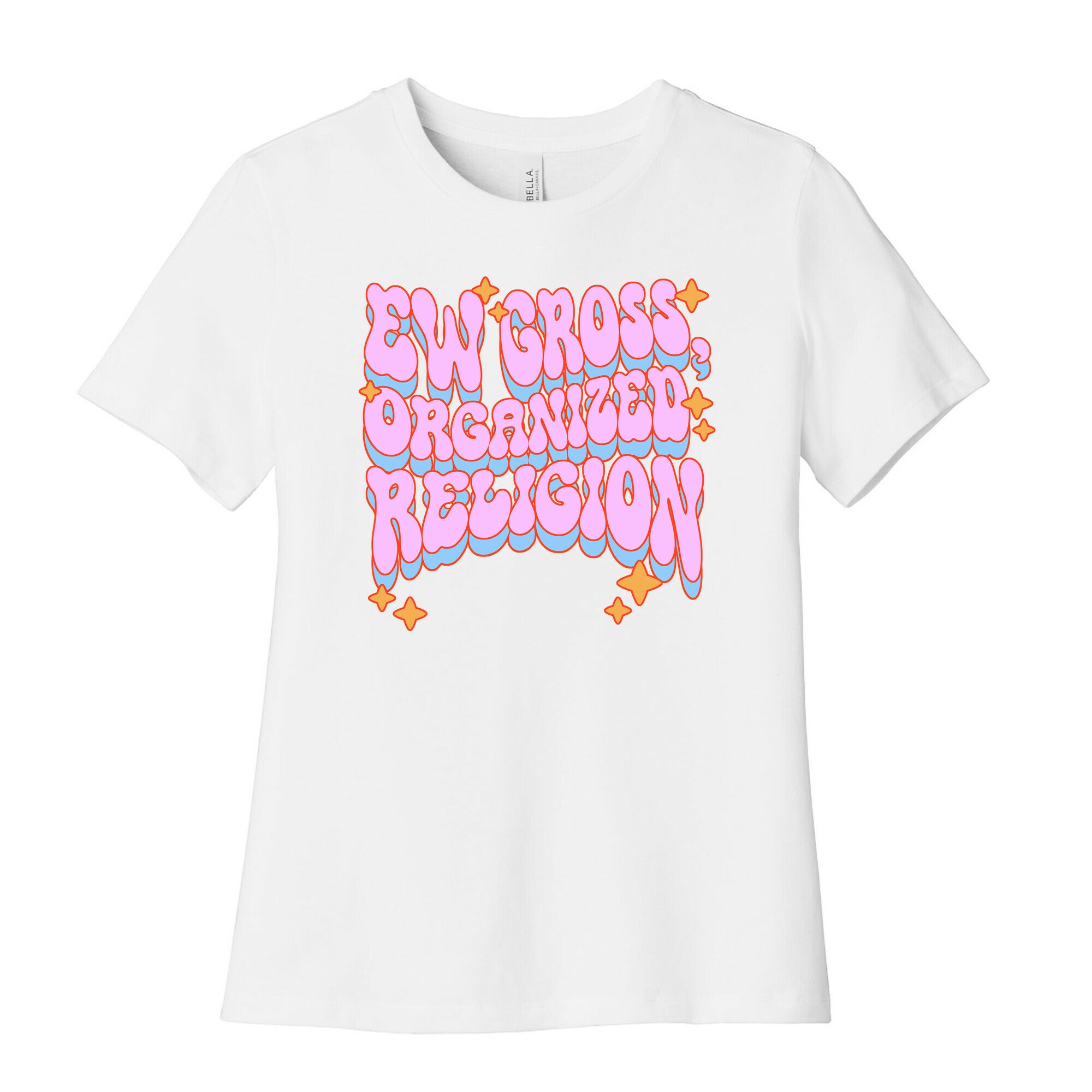 Ew Gross, Organized Religion Women's Cotton Tee