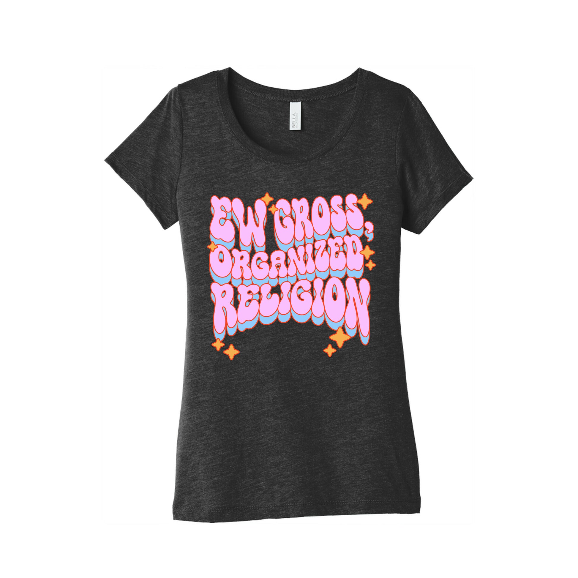 Ew Gross, Organized Religion Women's Triblend Tee