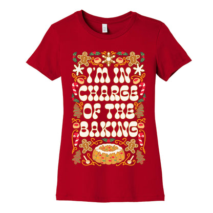 I'm In Charge Of the Baking (Christmas) Women's Cotton Tee