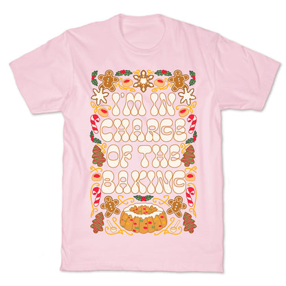 I'm In Charge Of the Baking (Christmas) T-Shirt