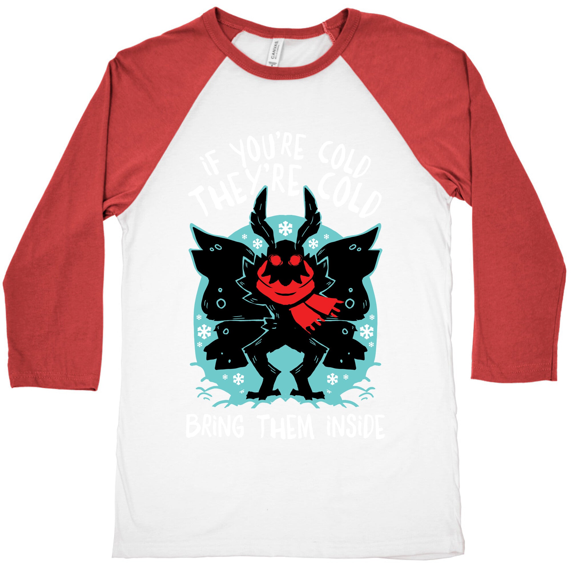 If You're Cold, They're Cold, Bring Them Inside Baseball Tee