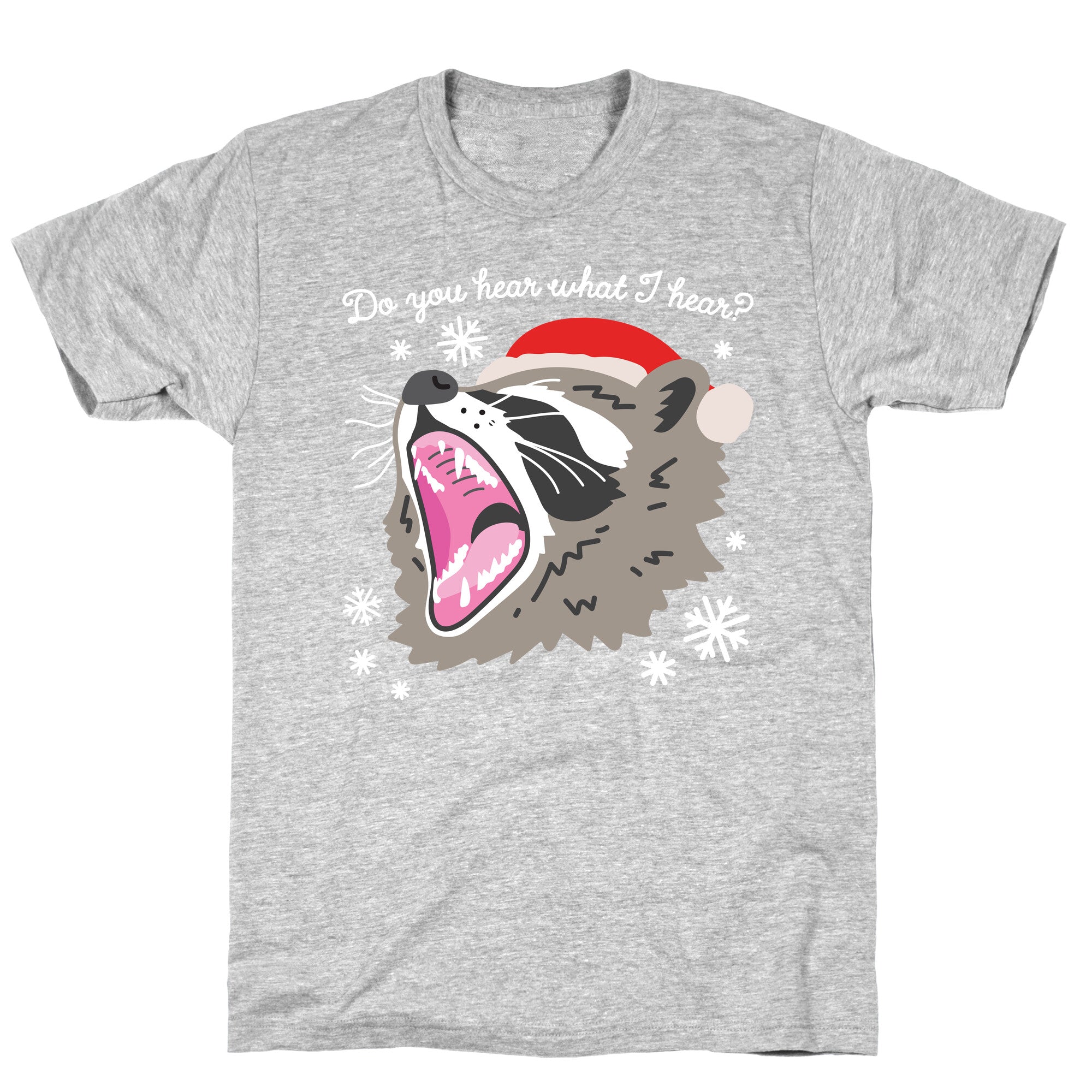 Do You Hear What I Hear? Screaming Raccoon T-Shirt