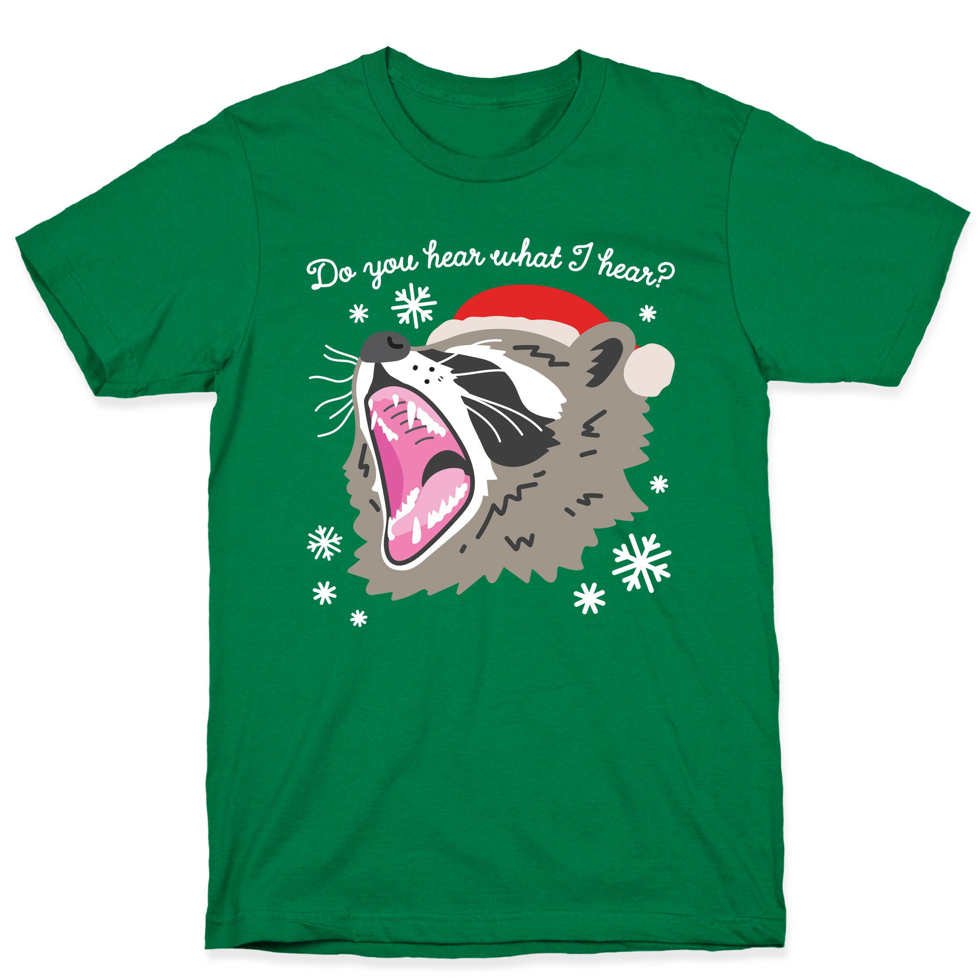 Do You Hear What I Hear? Screaming Raccoon T-Shirt