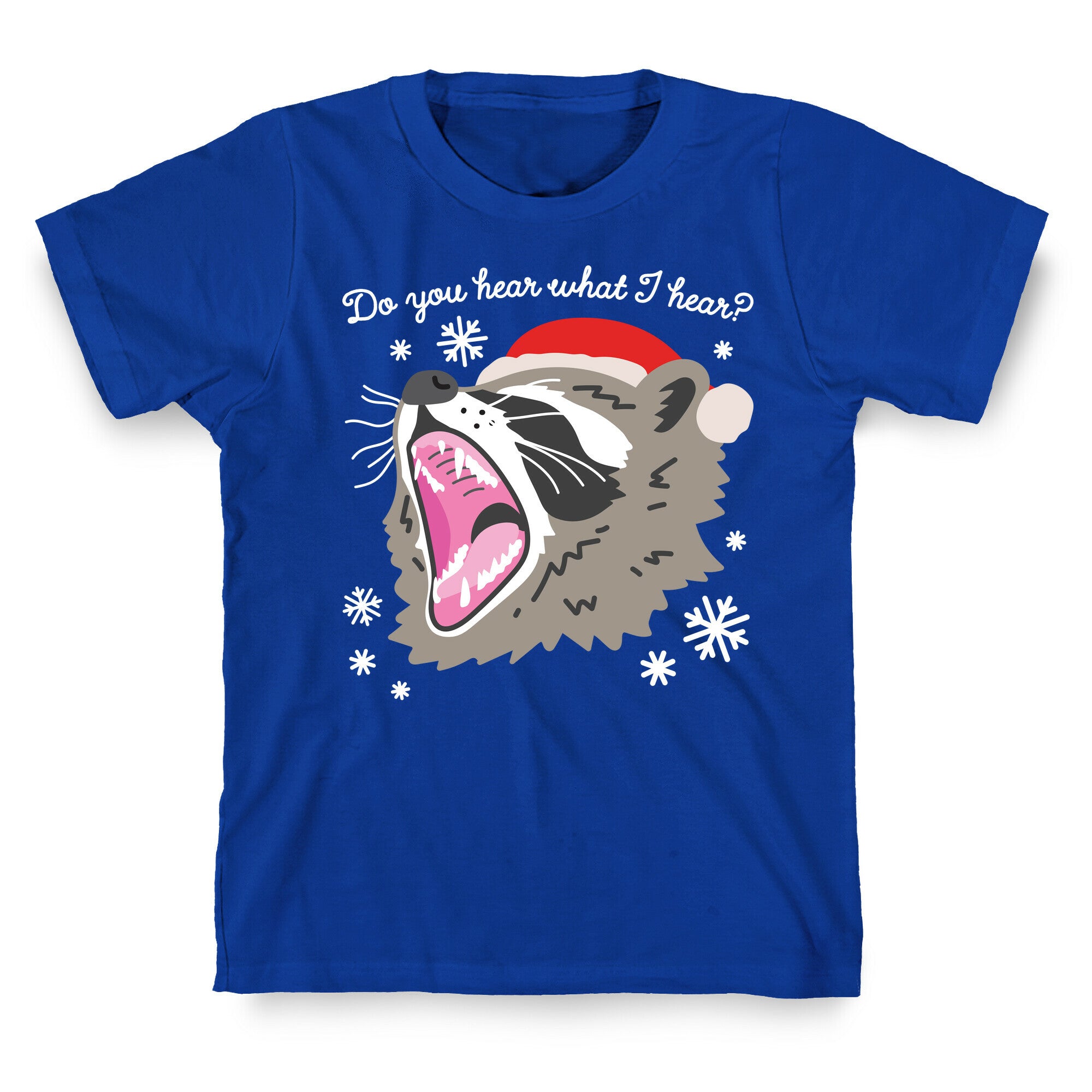 Do You Hear What I Hear? Screaming Raccoon T-Shirt