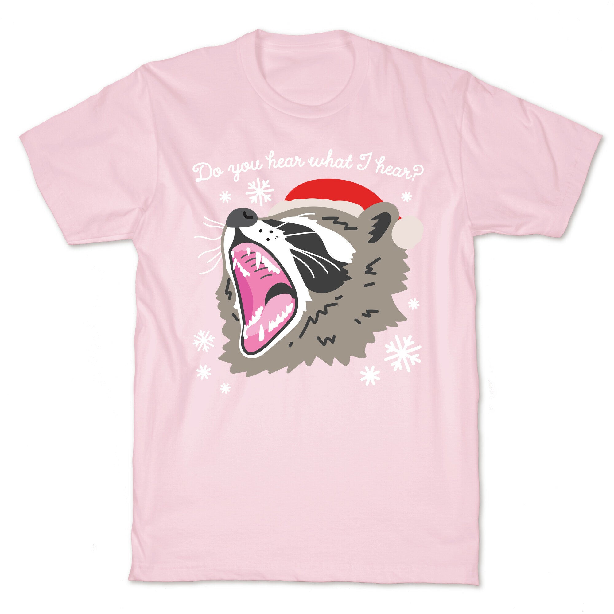 Do You Hear What I Hear? Screaming Raccoon T-Shirt