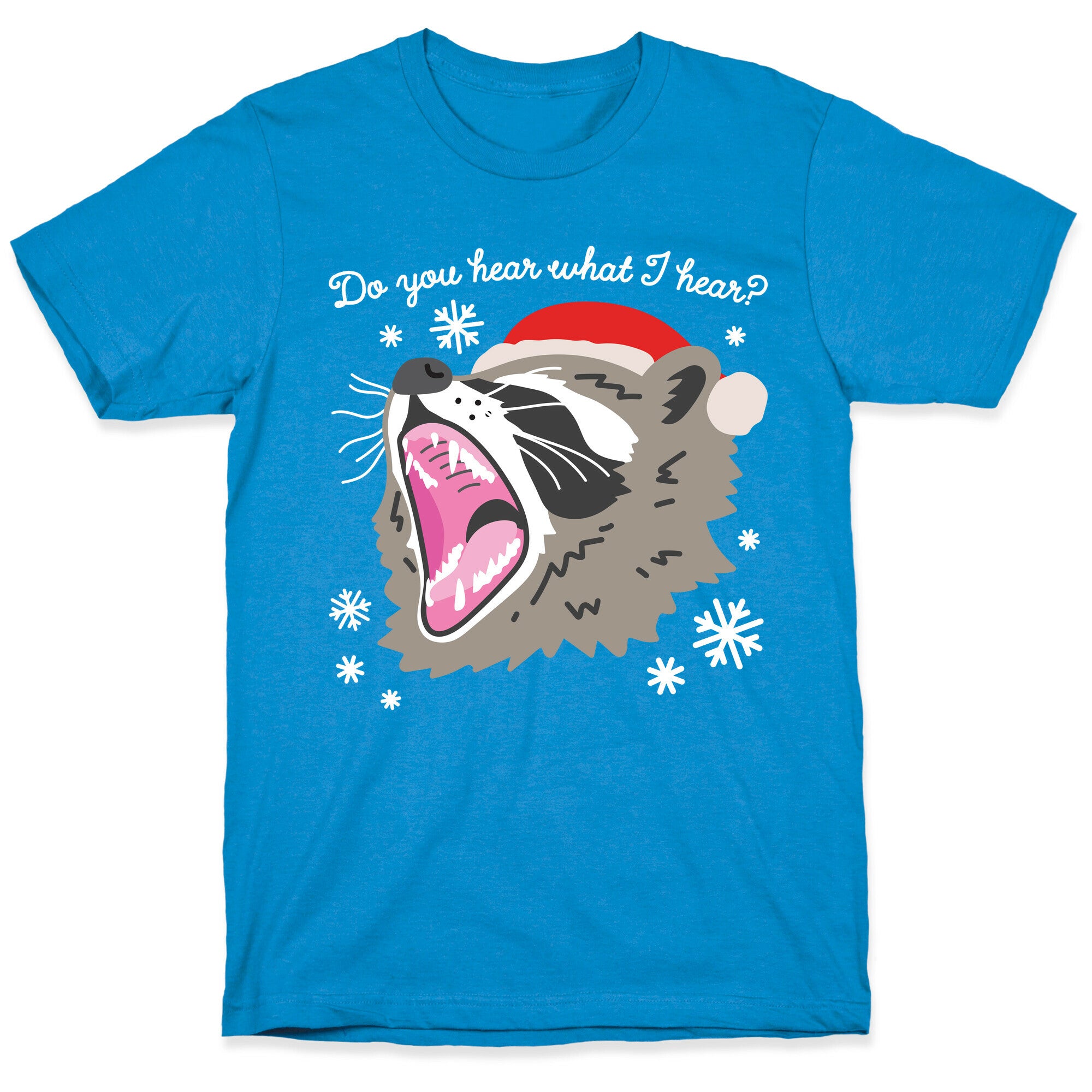 Do You Hear What I Hear? Screaming Raccoon T-Shirt
